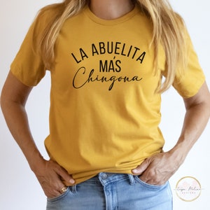 La Abuela Mas Chingona Funny Spanish T Shirt Tee