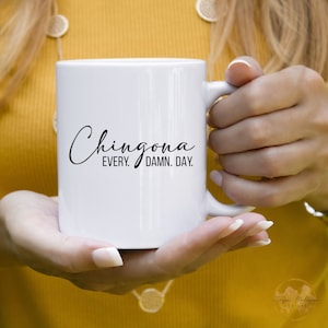 Chingona Every Damn Day SVG PNG Dia de las madres Latina Shirt svg Spanish Sayings Mexican svg Latina Quotes Latina svg Chingona image 6