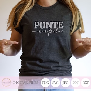 Ponte las Pilas Digital File          Latina SVG         Latina Sayings         Instant Download        Ponte Las Pilas SVG