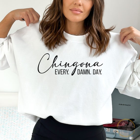 Chingona Every Damn Day SVG PNG   Dia de las madres    Latina Shirt svg   Spanish Sayings   Mexican svg  Latina Quotes  Latina svg  Chingona
