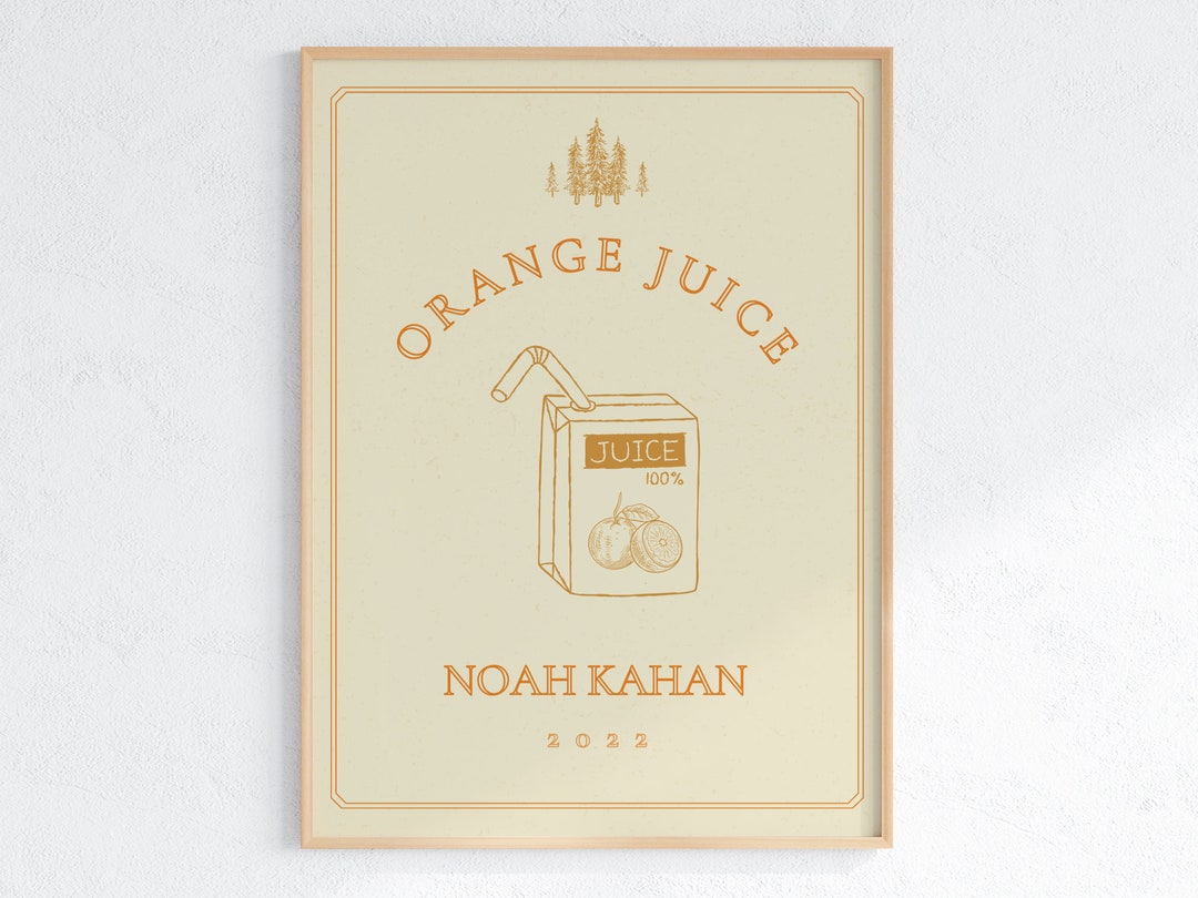 Orange Juice by Noah Kahan Poster Download Etsy