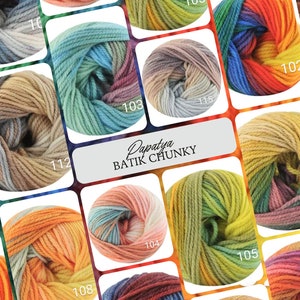 May include: A collection of colourful yarn skeins in various shades of blue, green, orange, red, and brown. The yarn is labelled "Papapya Batik Chunky".