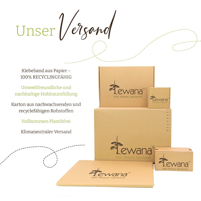 May include: A close-up of three cardboard boxes with the logo "Lewana Holz. Heimat. Handwerk." printed on them. The boxes are stacked on top of each other and are made from recycled materials. The text "Unser Versand" is written in cursive at the top of the image.
