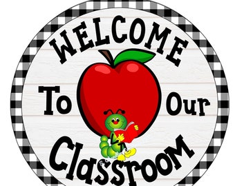 Welcome to our classroom Wreath Sign,Teacher Gift,School House,Classroom,Wreath Sigh,Metal Wreath Sign,Round Wreath Sign,Signs for Wreaths