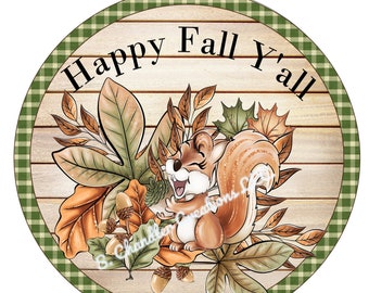 Happy Fall Yall Wreath Sign, Squirrel Wreath Sign, Fall Wreath Sign, Metal Wreath Sign, Round Wreath Sign, Signs for Wreaths