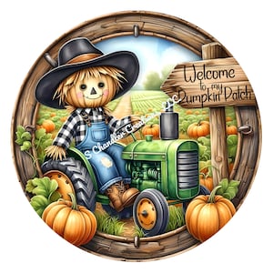 May include: A round, wooden framed illustration of a scarecrow driving a green tractor through a pumpkin patch. The scarecrow is wearing a black hat, a plaid shirt, and blue overalls. A wooden sign reads "Welcome to my Pumpkin Patch".