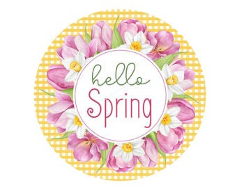 Hello Spring Wreath Sign, Spring Wreath Sign, Round Wreath Sign, Signs for Wreaths, Metal Wreath Sign, S Chandler Creations