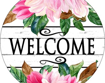 Welcome Wreath sign,Floral Wreath Sign,Pink Magnolia Wreath Sign, Signs for Wreaths, Wreath Signs, Metal Wreath Sign