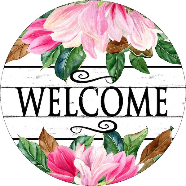 Welcome Wreath sign,Floral Wreath Sign,Pink Magnolia Wreath Sign, Signs for Wreaths, Wreath Signs, Metal Wreath Sign