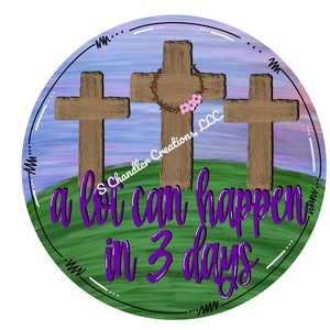 A lot can happen in 3 days Wreath Sign,Easter Wreath Sign,He is Risen Wreath Sign,Mettal Wreath Sign,Round Wreath Sign,UV Coated Metal Sign