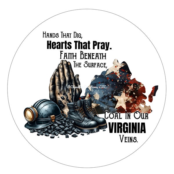 Hands That Dig, Hearts that Pray, Faith Beneath the Surface, Virginia, Coal Miner Wreath Sign, Coal Miner Wreath Sign, Signs for Wreaths