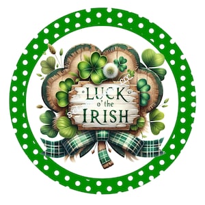 Luck of the Irish Wreath Sign, Saint Patrick&#39;s Day Wreath Sign, Wreath Sign, Sign for Wreaths, St. Patrick&#39;s Day Wreath Sign
