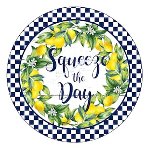 Squeeze the day Wreath Sign,Lemon Wreath Sign,Metal Wreath Sign,Round Wreath Sign,UV Coated Metal Sign
