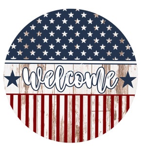 Welcome Patriotic Wreath Sign,4th of July,July 4th,Welcome Wreath Sign,Wreath Sign,Door hanger,Wreath Signs, Signs for Wreaths
