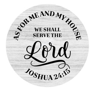As for me and my house we serve the lord Joshua 24:15 Wreath Sign, Religious Wreath Sign, Signs for Wreaths, Wreath signs, Black Font