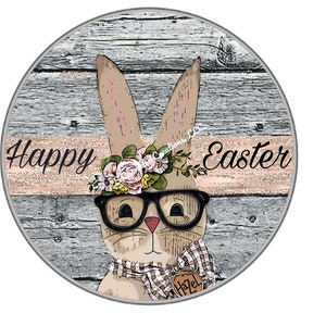 Happy Easter Wreath Sign, Easter Bunny, Easter Wreath Sign, Signs for Wreaths, Metal Wreath Sign, Round Wreath Sign
