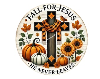 Fall For Jesus Metal Wreath Sign: Pumpkins & Sunflowers
