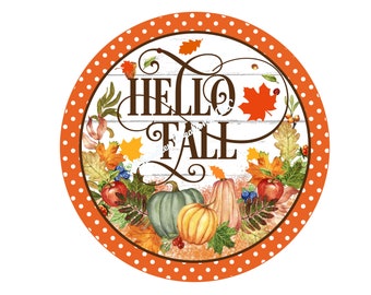 Hello Fall Wreath Sign, Fall Wreath sign, Pumpkin Wreath Sign, Metal Wreath sign, Round Wreath Sign, Signs for Wreaths