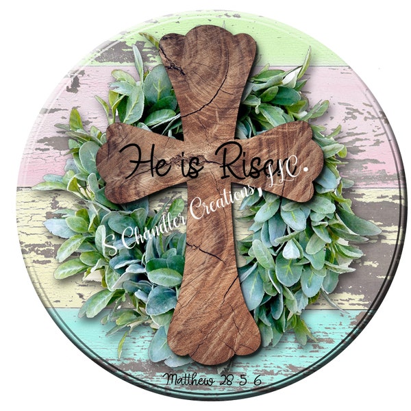 He is risen wreath sign, Easter Wreath Sign, Metal Wreath Sign, Round Wreath Sign, Signs for Wreaths