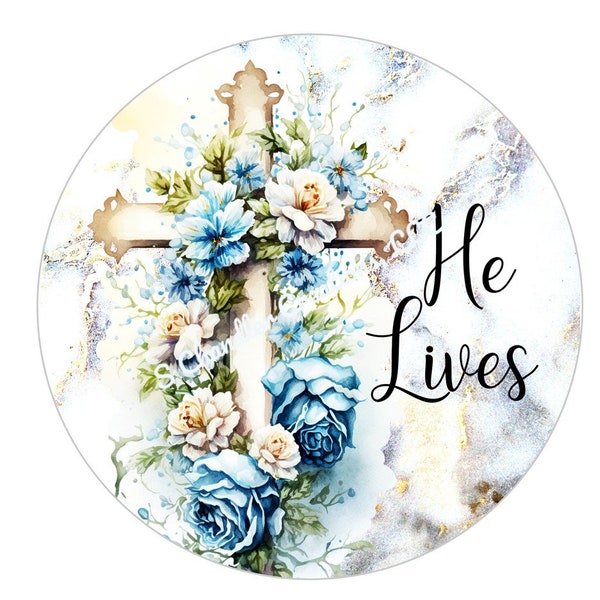 He Lives Cross Wreath Sign,Easter Wreath Sign,Metal Wreath Sign,Round Wreath Sign,Signs for Wreaths, Wreath Signs, Religious Wreath Sign