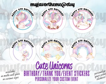 May include: Six round stickers with a white background and a pink, purple, and blue border. Each sticker features a unicorn with a rainbow, stars, or balloons. The text on each sticker reads "Happy 5th Birthday". The stickers are available in matte and gloss finishes and various sizes. The text "Cute Unicorns Birthday/Thank You/Event Stickers Personalize Your Custom Event" is displayed below the stickers.