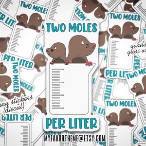 Two Moles per Liter Funny Sticker, Vinyl Sticker