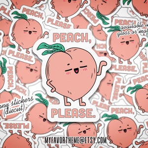 Peach Please, Meme, Funny Sticker, Vinyl Sticker