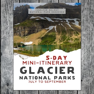 5-Day Glacier National Park Itinerary /  Montana National Park Itinerary / Glacier Itinerary / Montana Travel Itinerary