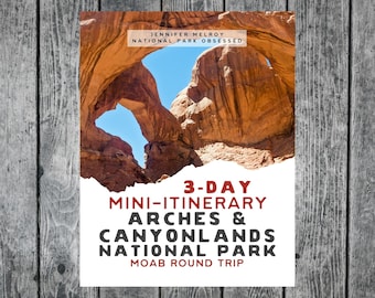 3-Day Arches and Canyonlands National Parks Itinerary / Utah National Parks Itinerary / Utah Travel Itinerary / Arches and Canyonlands