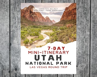 7-Day Utah National Park Itinerary - Las Vegas Round Trip / 5 Utah National Parks Itinerary / Utah Travel Itinerary / Mighty Five Itinerary