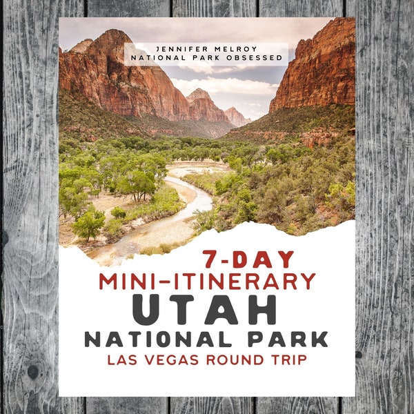 7-Day Utah National Park Itinerary - Las Vegas Round Trip / 5 Utah National Parks Itinerary / Utah Travel Itinerary / Mighty Five Itinerary