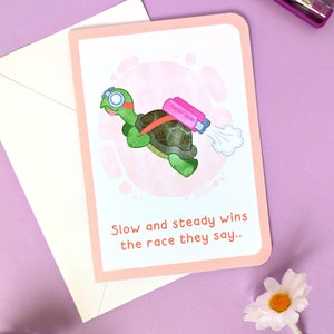 Slow and steady wins the race they say, greetings card, birthday card, funny card, turtle card, cute tortoise card