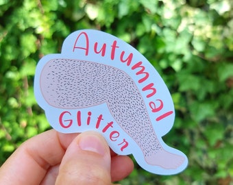 Autumnal Glitter gloss sticker, fall stickers, Autumn stickers, leg sticker, hairy leg, autumnal, gloss sticker