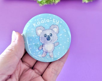 Cute koala button badge, koala-ty friend badge, funny buttons, badges for bags