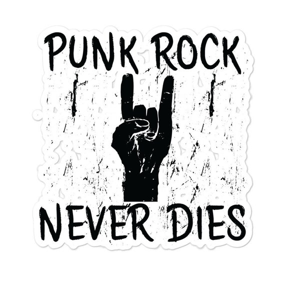 PUNK ROCK Never DIES Punk Rock Themed Bubble-free Stickers,great