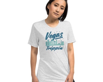 LAS VEGAS Trippin - Women's Tri-blend T-shirt,Las Vegas themed T-shirt for Women,Cute & Fun Weekend Trip to Las Vegas Tee for Women