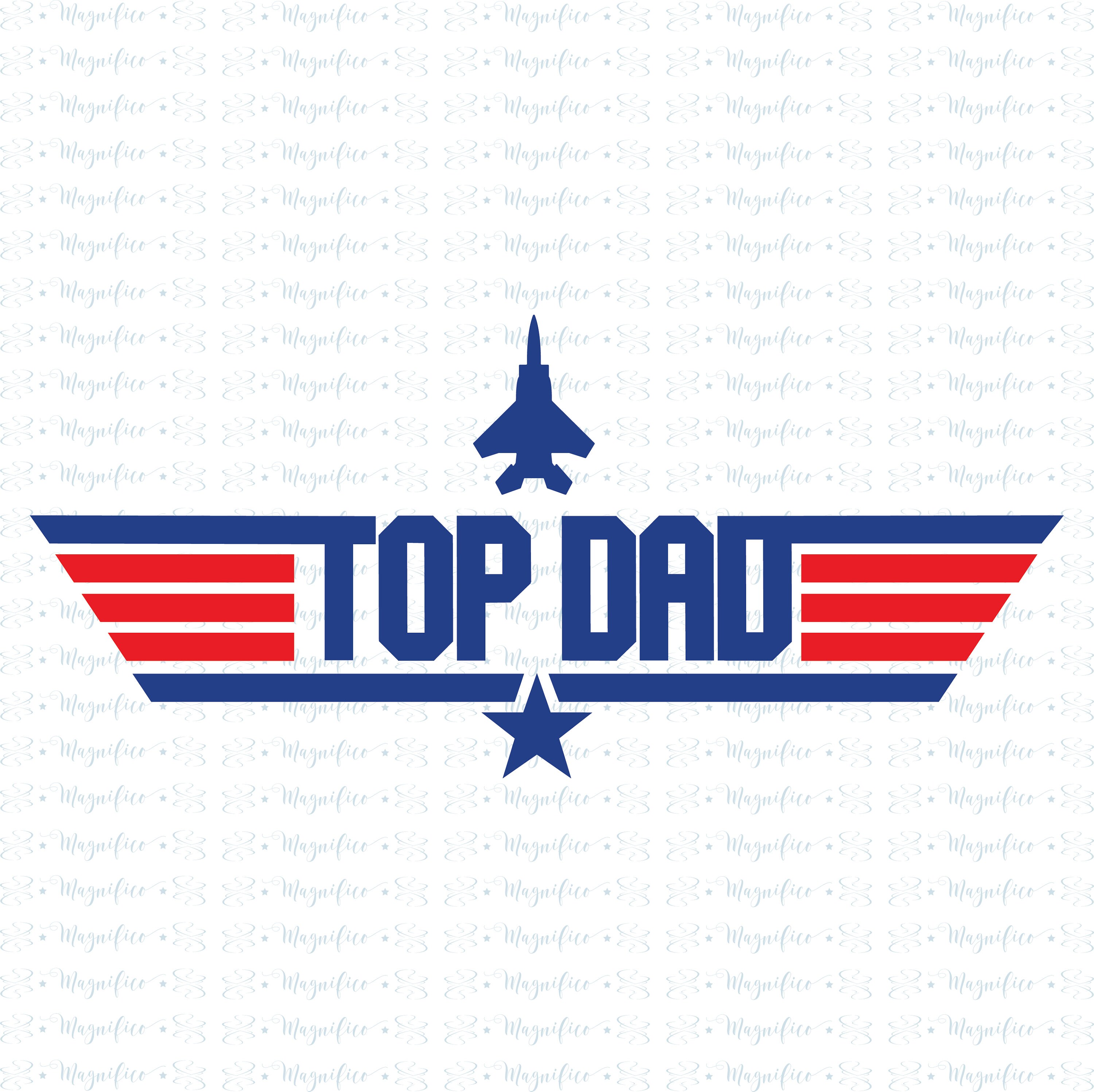 Download Top Dad Svg Top Gun Fathers Day Svg Dad Birthday Svg Best Etsy