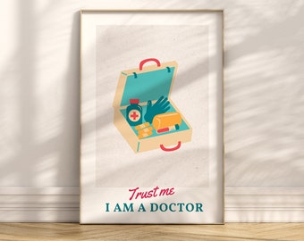 Funny Poster |medical art|Doctor gift |trust me I am a doctor|Instant Download|Greys Anatomy|Doctor Gift |Medical quote|Medical students