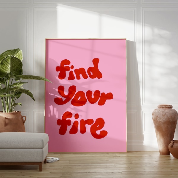 Self Love | Self Confidence Quotes |Find Your Fire| Affirmations for Self Love | Eclectic Pink Poster | Printable Wall Art|Instant Download