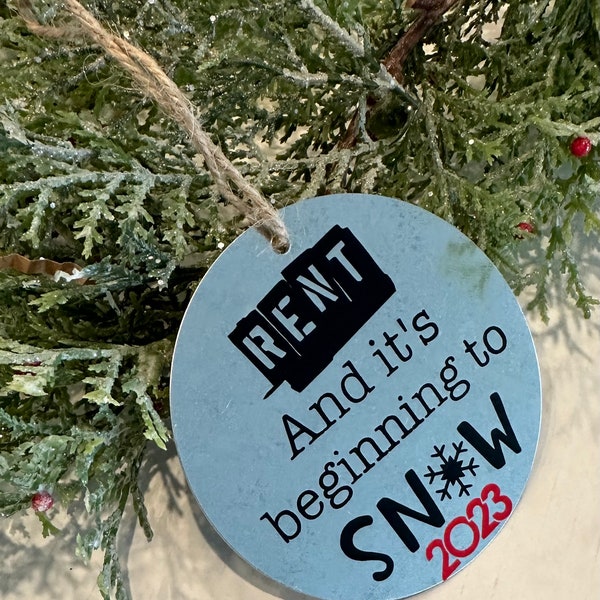 Rent Ornament | And It's Beginning To Snow | Broadway Ornament