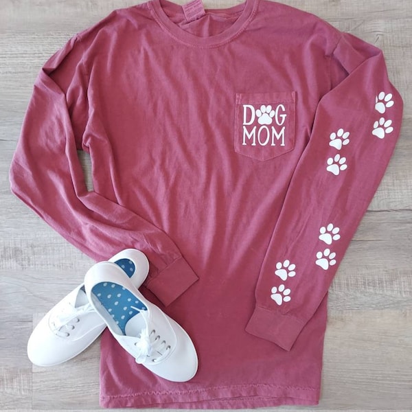 Dog Mom Shirt - Cute Long Sleeve Shirt for Women - Dog Mom Long Sleeve Shirt for Women - Cute Shirt Women - Dog Lover - Dog Paw Shirt