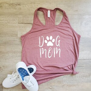 Dog Mom Shirt - Dog Mom Racerback Tank - Cute Spring Tank - Dog Lover Tank - Cute Spring Shirt - Cute Tank for Women - Dog Lover Gift