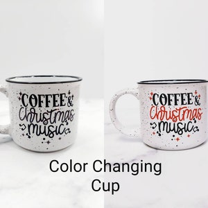 Christmas Coffee Cup - Christmas Coffee Mug - Christmas Music Cup - Holiday Cup - Coffee and Christmas Music - Color Changing Cup