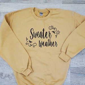Sweater Weather - Cute Fall Sweater - Cute Autumn Sweater - Sweatshirts for Fall Cute Sweater for Women- Cute Sweatshirt Women