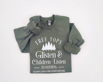 Christmas Sweatshirt - Tree Tops Glisten and Children Listen - Funny Christmas Sweater - Mom Christmas Sweatshirt - Cute Christmas Sweater