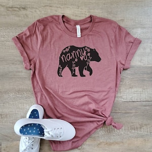 Nanny Bear Shirt - Nanny Life Shirt - Nanny Tshirt - Mary Poppins- Nanny Gear - Gifts for Her - Grandma Shirt - Shirts for Grandma - Bear