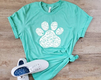 Dog Mom Shirt - Dog Lover Shirt - Paw Print Shirt - Dog Paw Print Tshirt - Dog Mom Paw Print - Cute Shirts for Women - Dog Shirt for Women
