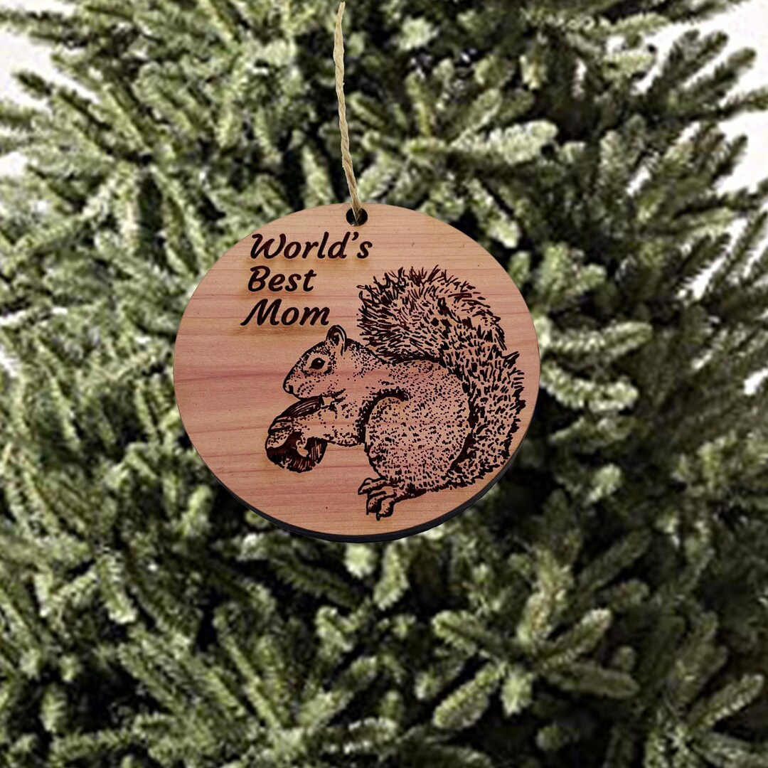 World's Best Mom Two Squirrels and Tree of Life - Cedar Ornament World's Best Mom Two Squirrels and Tree of Life - Cedar Ornament