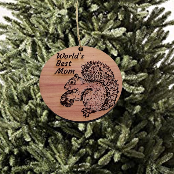 World's Best Mom Two Squirrels and Tree of Life - Cedar Ornament World's Best Mom Two Squirrels and Tree of Life - Cedar Ornament