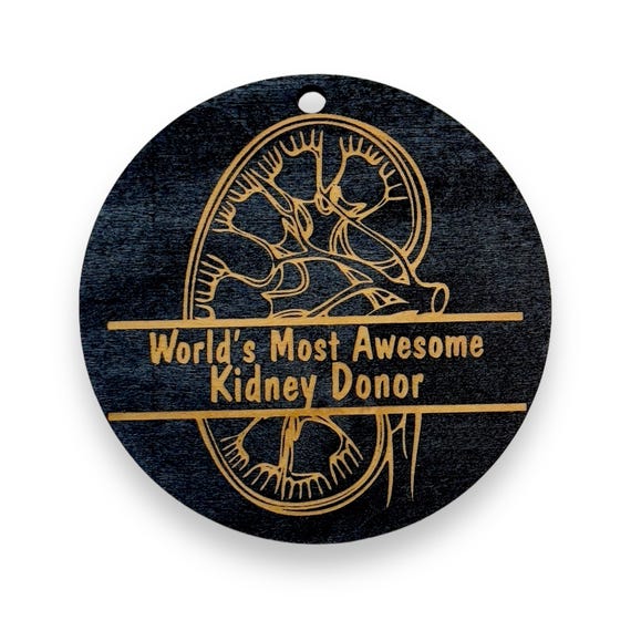 Ornament - CUSTOM - Kidney Worlds Most Awesome Kidney Donor Ornament - CUSTOM - Kidney Worlds Most Awesome Kidney Donor